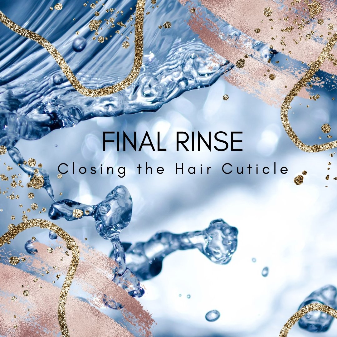 Final Rinse: Closing the Hair Cuticle - Go Natural 247